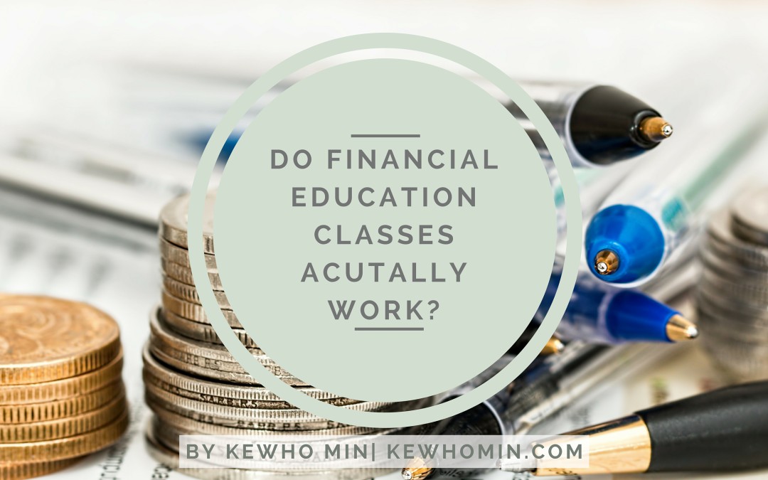 Do Financial Education Classes Work?