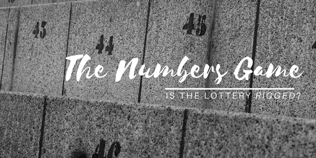 The Numbers Game: Is the Lottery Rigged?